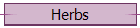 Herbs